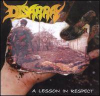 Disarray (USA) : A Lesson in Respect